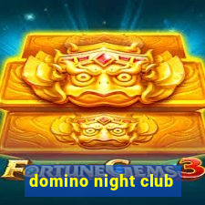 domino night club